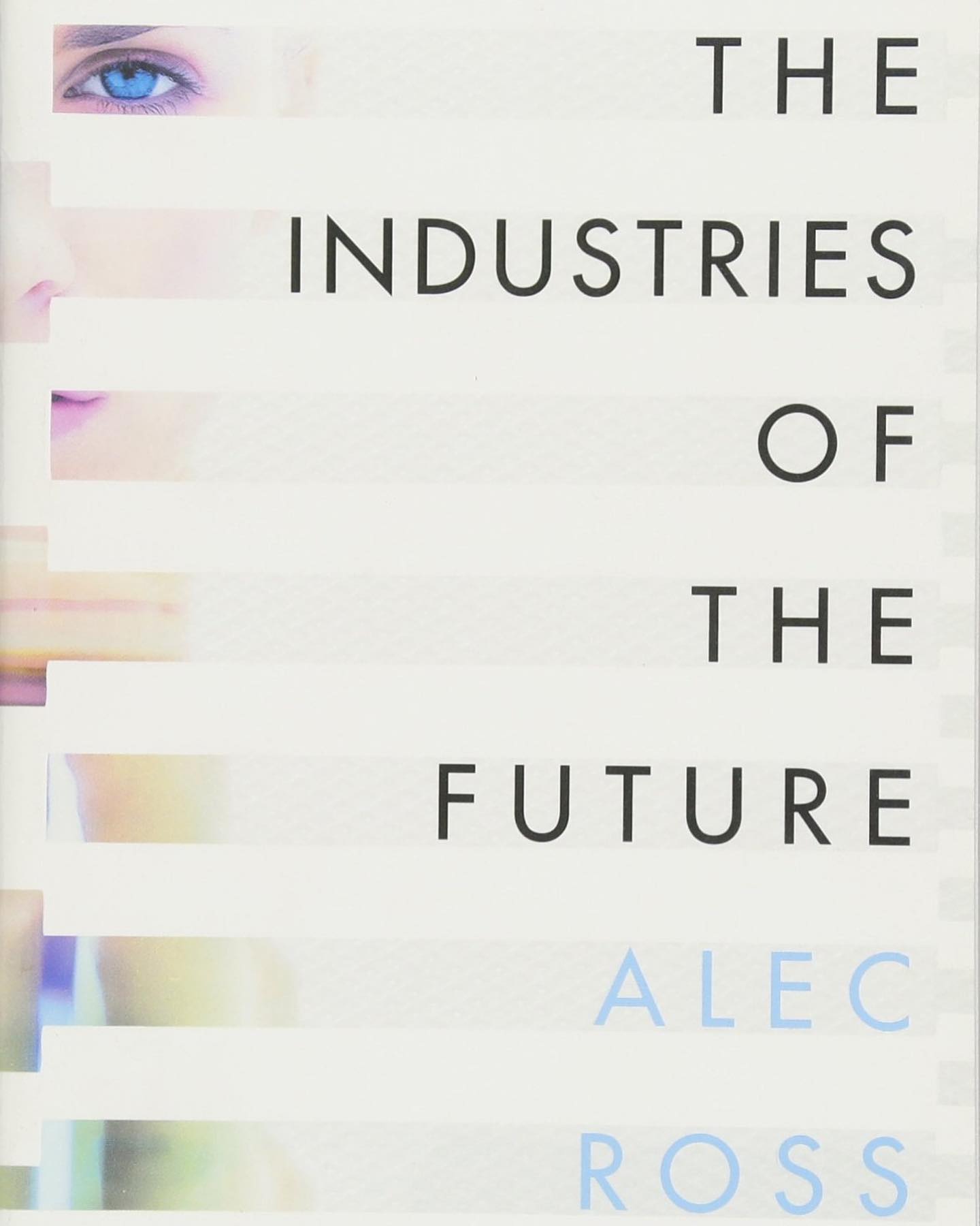 The Industries of the Future