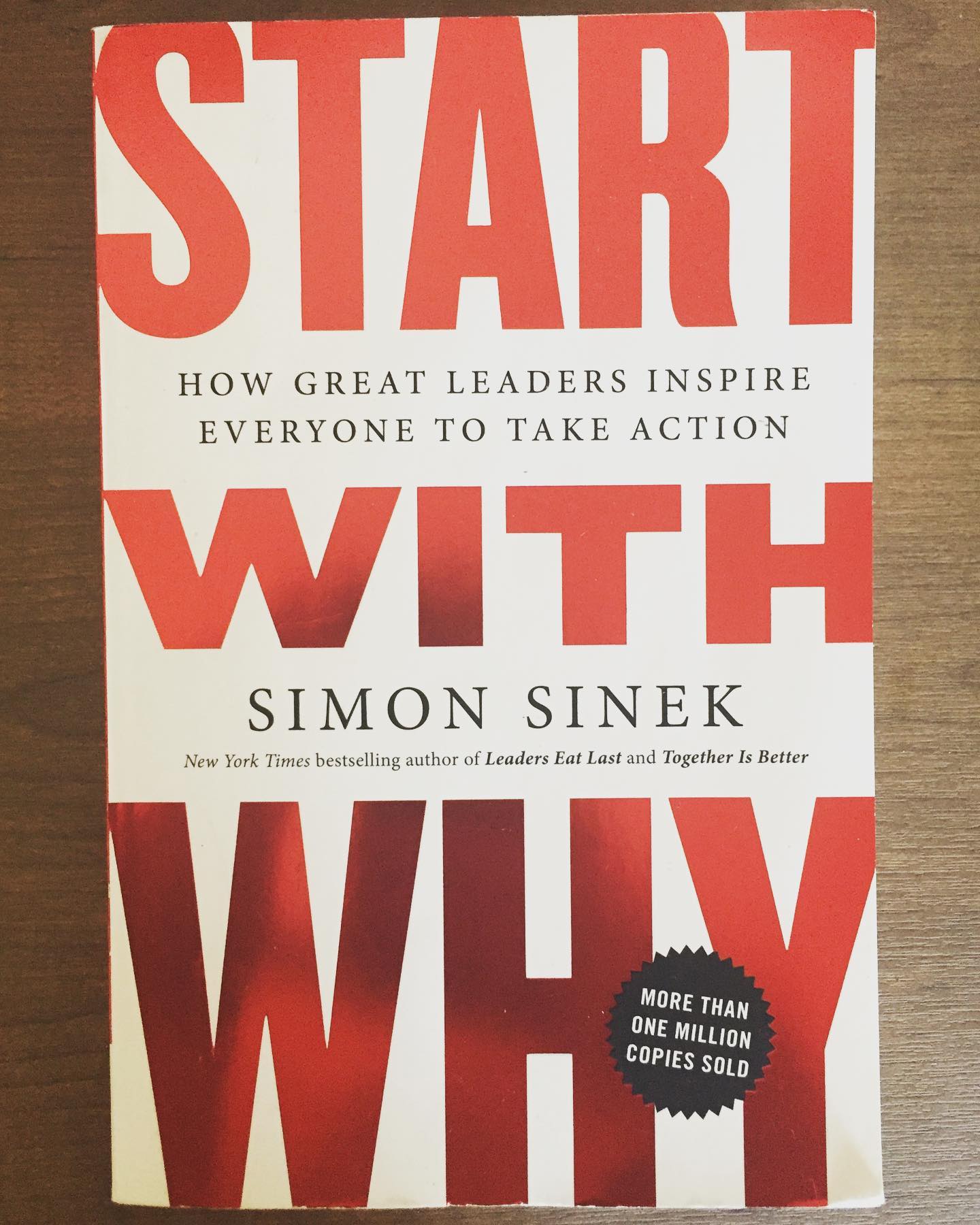 Start with Why How Great Leaders Inspire Everyone to Take Action